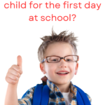 First day of school tips for parents,school,tips for mom,