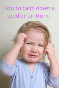 How to calm down a toddler tantrum,baby tantrum,