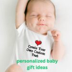 baby gift ideas, unique baby gift ideas, personalized baby gift ideas, practical baby gift ideas, baby gift ideas for newborn, baby boy gift ideas, baby girl gift ideas, eco friendly baby gift ideas, baby shower gift ideas, baby gift ideas under $25, creative baby gift ideas,